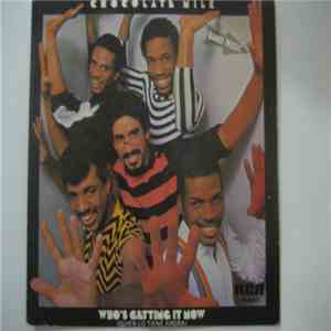 Chocolate Milk  - Who's Getting It Now = Quien Lo Tiene Ahora