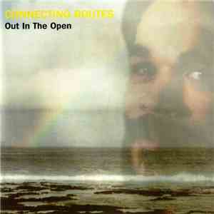 Connecting Routes  - Out In The Open