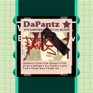 Da Pantz - It's Dangerous To Go Alone
