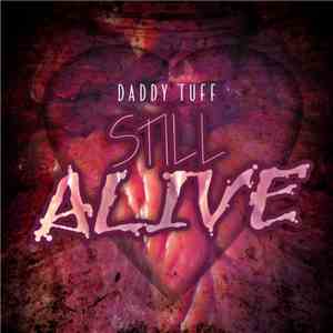 Daddy Tuff - Still Alive