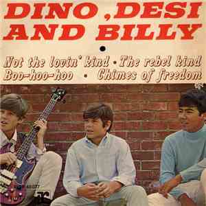 Dino, Desi & Billy - Not The Lovin' Kind