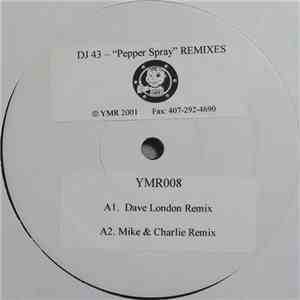 DJ 43 - Pepper Spray Remixes