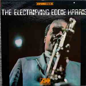 Eddie Harris - The Electrifying Eddie Harris