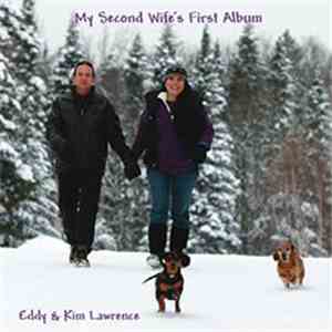 Eddy Lawrence, Kim Lawrence - My Second Wife's First Album
