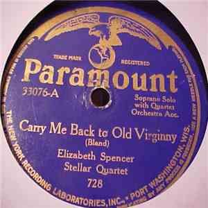 Elizabeth Spencer, Stellar Quartet - Carry Me Back To Old Virginny / Old Bl ...