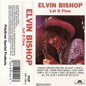 Elvin Bishop - Let It Flow