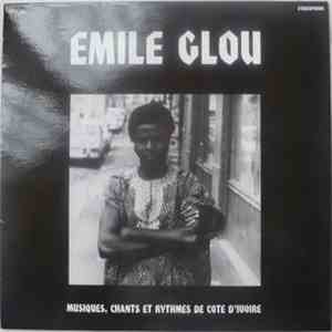 Emile Glou - Musiques, Chants Et Rythmes De Cote D'Ivoire