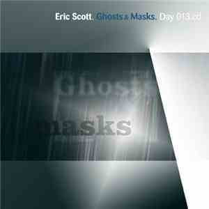 Eric Scott - Ghosts & Masks