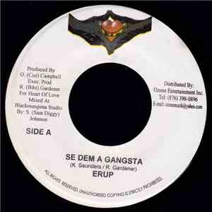 Erup / Dazzla - Se Dem A Gangsta / Gangsta Ting