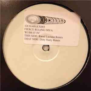 Fierce Ruling Diva - Rubb It In