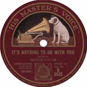 Gracie Fields - It's Nothing To Do With You / Dream Lover