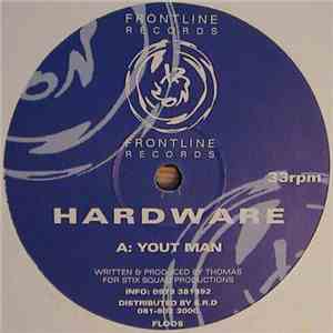 Hardware  - Yout Man / Gangsta Shit