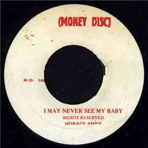 Horace Andy / Andy & The Vendors - I May Never See My Baby