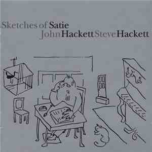 John Hackett & Steve Hackett - Sketches Of Satie