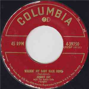 Johnnie Ray - Walkin' My Baby Back Home / Give Me Time