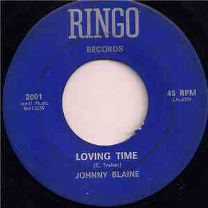 Johnny Blaine - Loving Time / I'll Be Living It Up (While You're Living It Down)