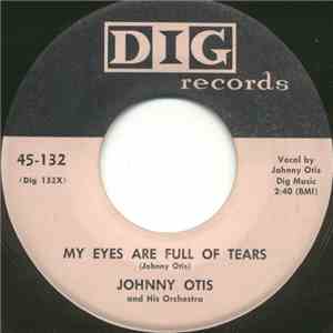 Johnny Otis And His Orchestra - My Eyes Are Full Of Tears / Turtle Dove