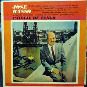 José Basso Y Su Orquesta Típica - Paisaje De Tango
