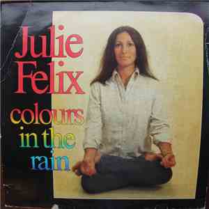 Julie Felix - Colours In The Rain
