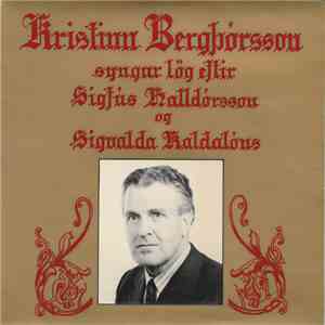Kristinn Bergþórsson - Syngur lög eftir Sigfús Halldórsson og Sigvalda Kald ...