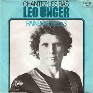 Leo Unger - Chantez-Les Bas / Rainbow Blues