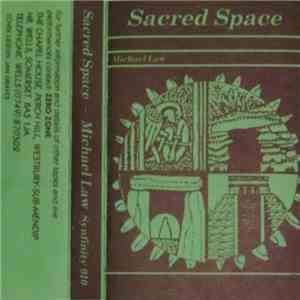 Michael Law  - Sacred Space