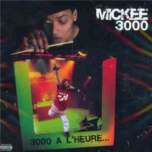 Mickee 3000 - 3000 A L'heure