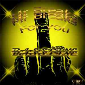 Mr Breaks - For You