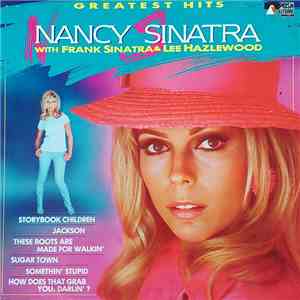 Nancy Sinatra With Frank Sinatra & Lee Hazlewood - Greatest Hits