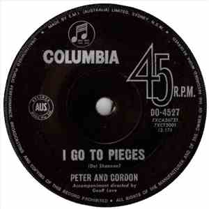 Peter And Gordon - I Go To Pieces