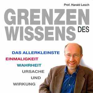 Prof. Harald Lesch - Grenzen Des Wissens