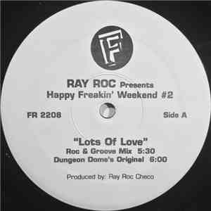 Ray Roc - Happy Freakin' Weekend #2