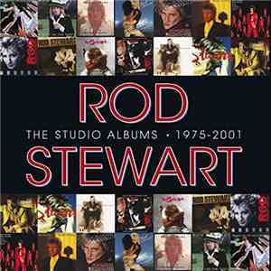 Rod Stewart - The Studio Albums 1975 - 2001