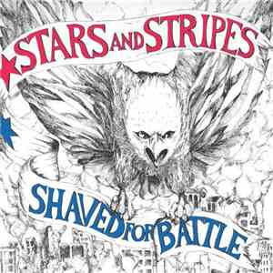 Stars And Stripes - Shaved For Battle