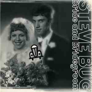 Steve Bug - Bride & Bridegroom