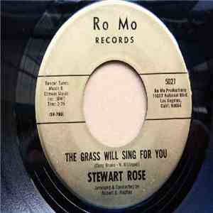 Stewart Rose - The Grass Will Sing for You