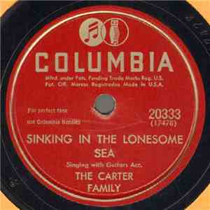 The Carter Family - Sinking In The Lonesome Sea / The Storms Are On The Ocean