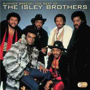 The Isley Brothers - Summer Breeze: The Best Of The Isley Brothers