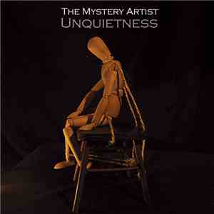 The Mystery Artist - Unquietness