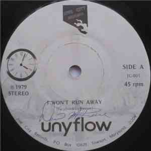 Unyflow - I Won't Run Away / Just A Little