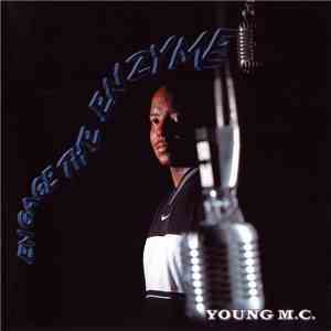 Young M.C. - Engage The Enzyme
