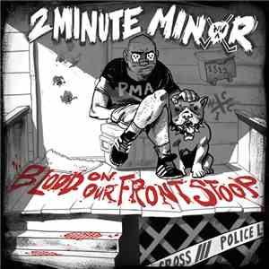 2Minute Minor - Blood On Our Front Stoop