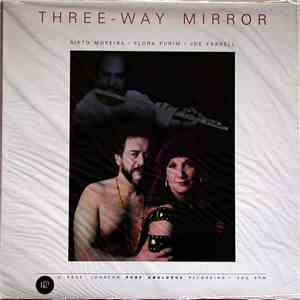 Airto Moreira, Flora Purim, Joe Farrell - Three-Way Mirror
