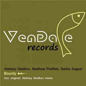 Aleksey Sladkov, Matthew Preffekt, Sasha August - Bounty