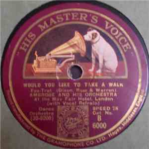 Ambrose And His Orchestra - Would You Like To Take A Walk / The Waltz You Saved For Me