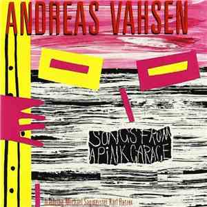 Andreas Vahsen Featuring Michael Sagmeister, Karl Ratzer - Songs From A Pink Garage