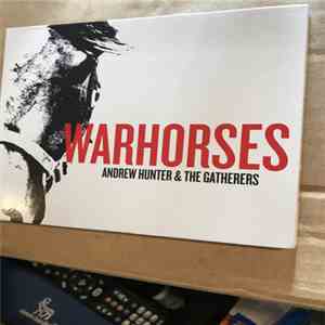 Andrew Hunter & The Gatherers - Warhorses