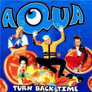 Aqua - Turn Back Time