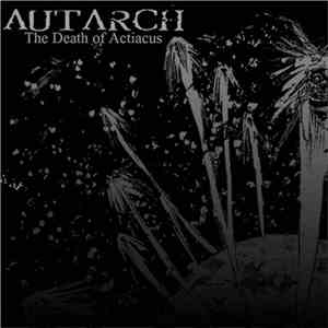 Autarch - The Death Of Actiacus