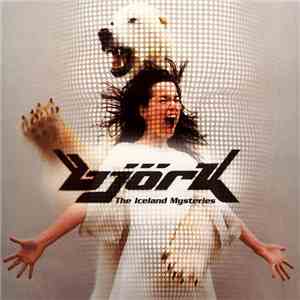 Björk - The Iceland Mysteries